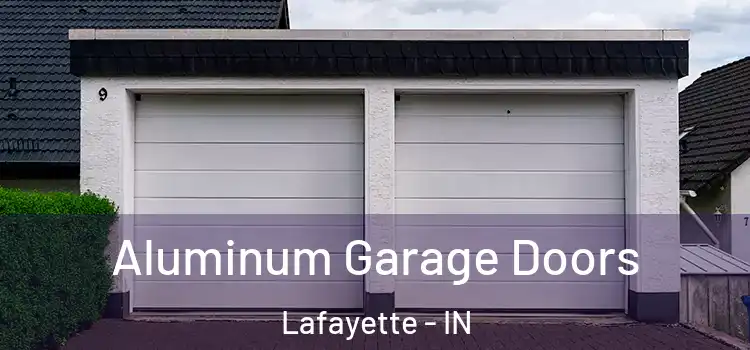  Aluminum Garage Doors Lafayette - IN