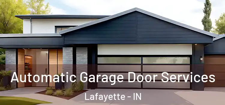  Automatic Garage Door Services Lafayette - IN