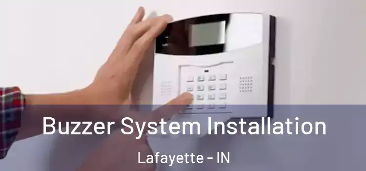 Buzzer System Installation Lafayette - IN