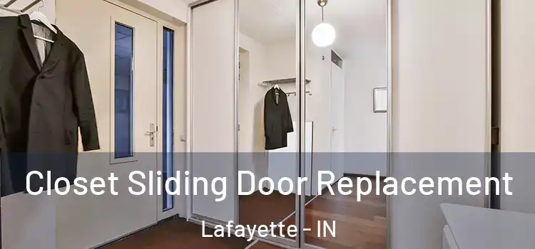 Closet Sliding Door Replacement Lafayette - IN