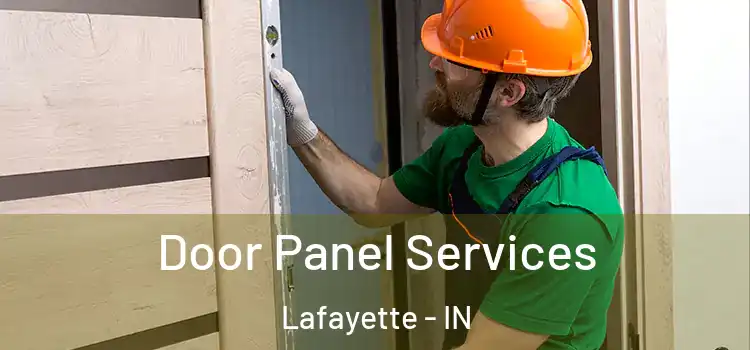 Door Panel Services Lafayette - IN