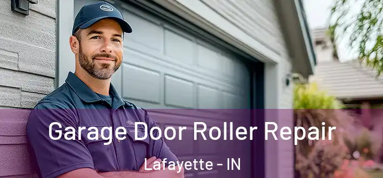  Garage Door Roller Repair Lafayette - IN