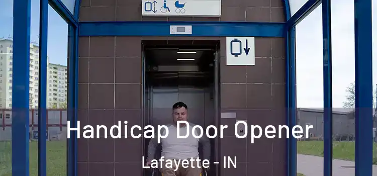 Handicap Door Opener Lafayette - IN