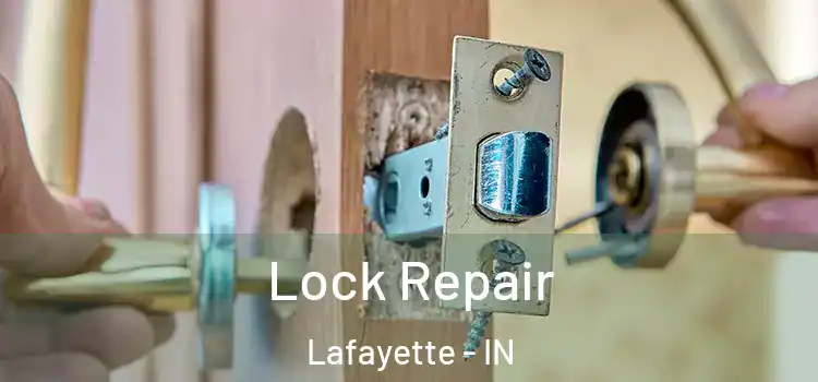 Lock Repair Lafayette - IN