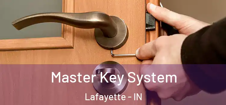 Master Key System Lafayette - IN