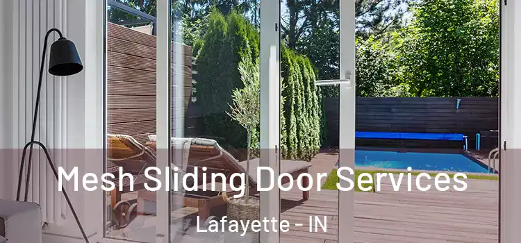 Mesh Sliding Door Services Lafayette - IN