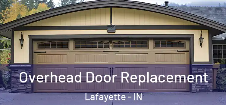  Overhead Door Replacement Lafayette - IN